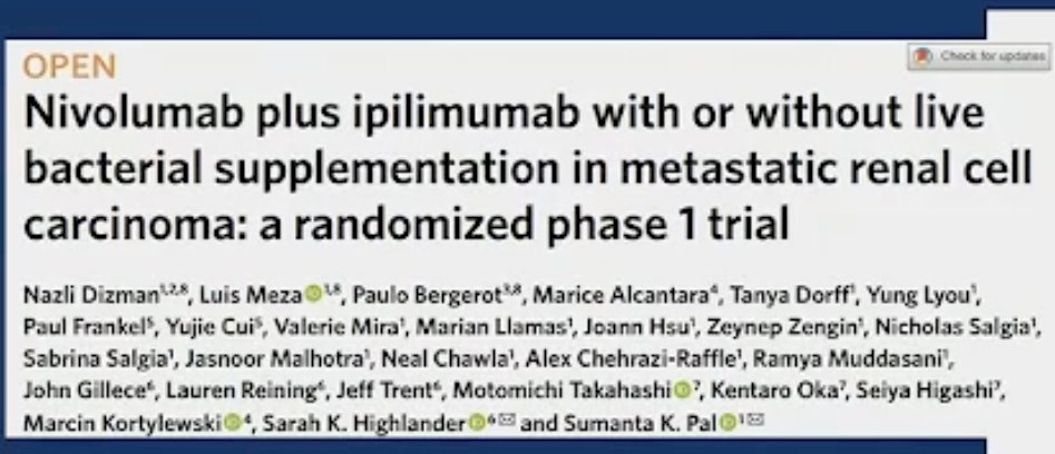 There is ongoing work evaluating whether modulation of the gut microbiome using live bacterial supplementation can enhance response to ipilimumab + nivolumab in metastatic RCC.